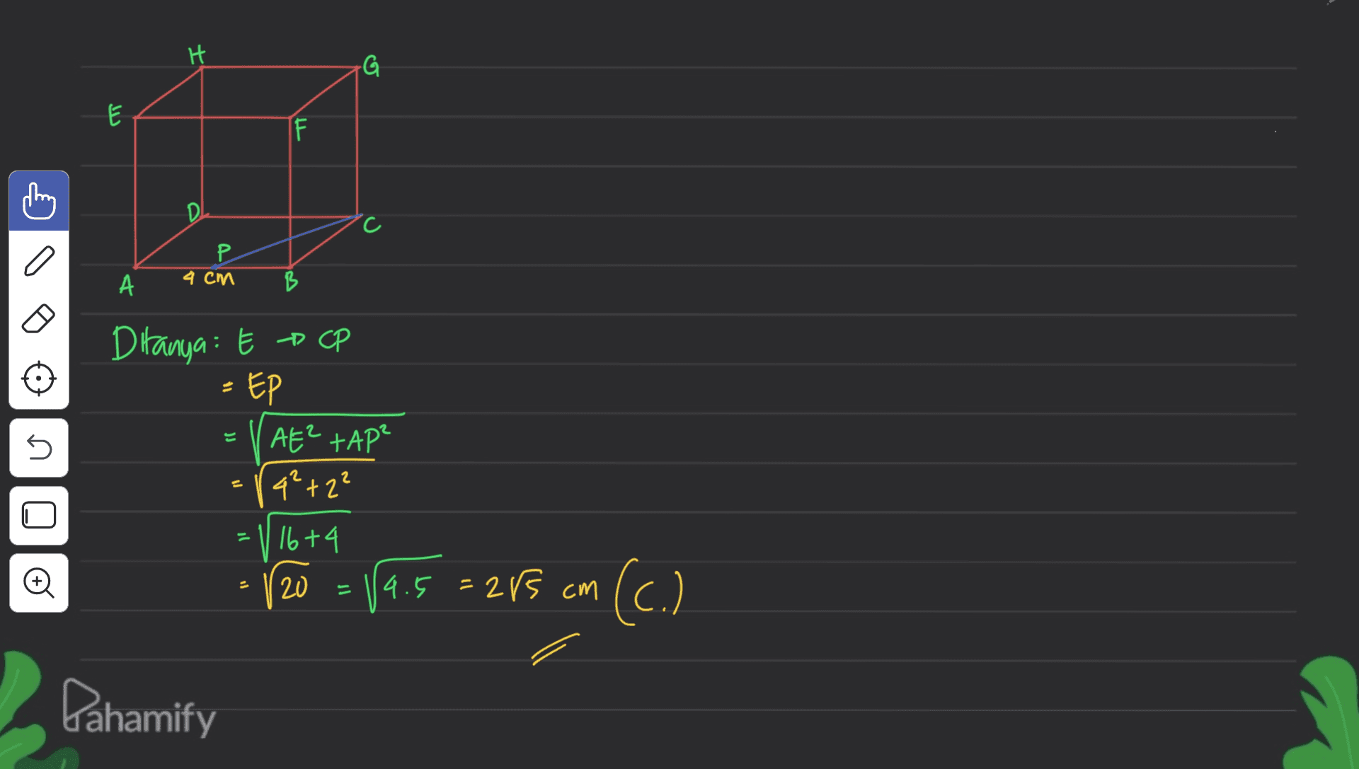 H rG لا IF F D c P 4 см А B Ditanya : Et CP EP JJ 5 At" +АР“ 4²+2² ם 16+4 120 - 145 2215 cm (c.) Dahamify 