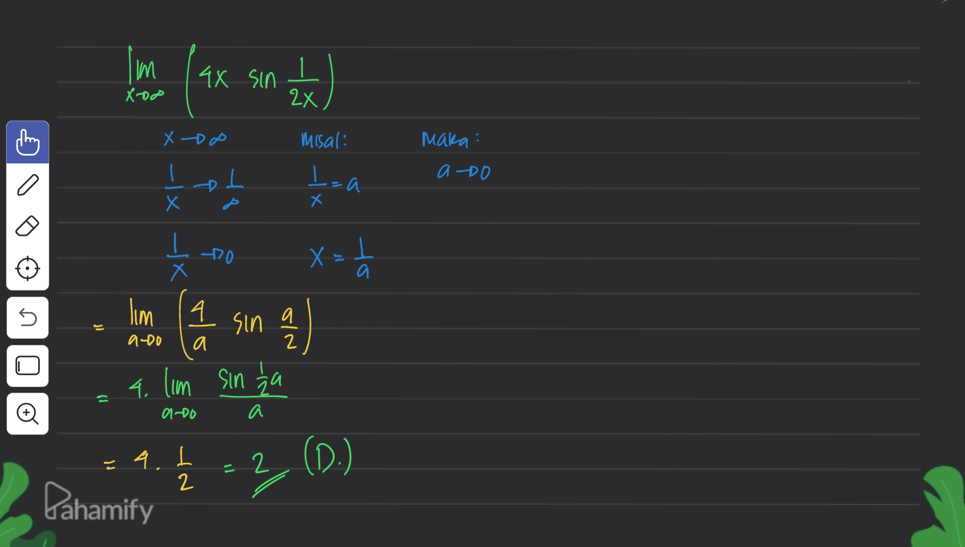 mil ( 43 4x sin (주 X-DO X -DO Misal: maka x -|x a Och D ㅗ - b=a х حل X -X Oct T = X x a 5 s lim 14 a sin jl a 2 올 ado 4. Ilm sin ha = o a-do a a. IN - 2 (D.) all 2 Pahamify 