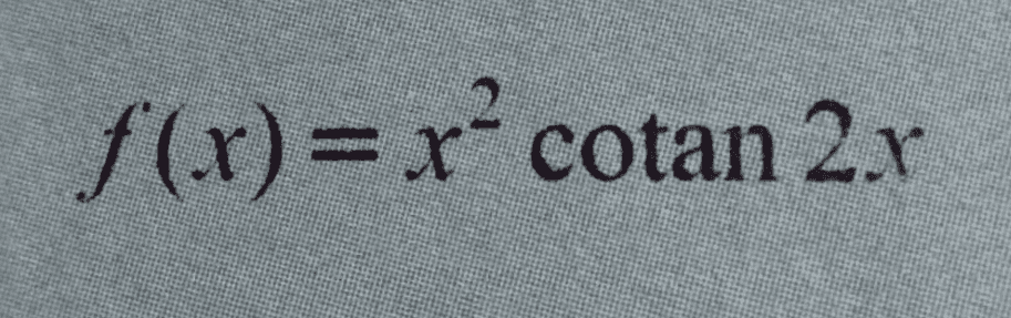 f(x)= x² cotan 28 : 2x 