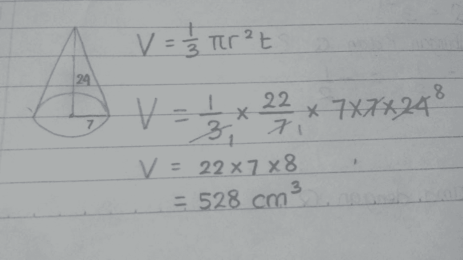 2 V = 1/2 24 8. 7 V = 12 x 22 x 7XX+24 3 V = 22 x 7 x8 = 528 cm3 