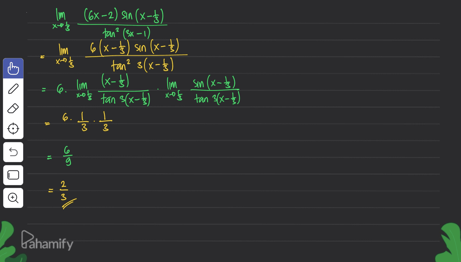 JO lim (6x-2) sin(x-73 2(x) X 1/3 tan² (3x-1) lim 6(x-13) sin (x-3) tan? 3(x-73 lim (x-1) 6. lim sin(x-73) x-ot k tan 3(x-1) xos tan 3(x-7) 6. II xing - - 3. t pf m 5 so olos o almall win Dahamify 