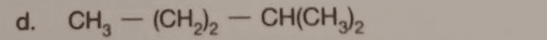 d. CH, – (CH2)2 -CH(CH3)2 